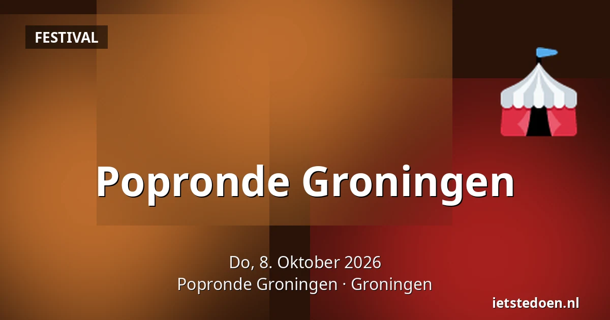 Popronde Groningen — Popronde Groningen, Groningen