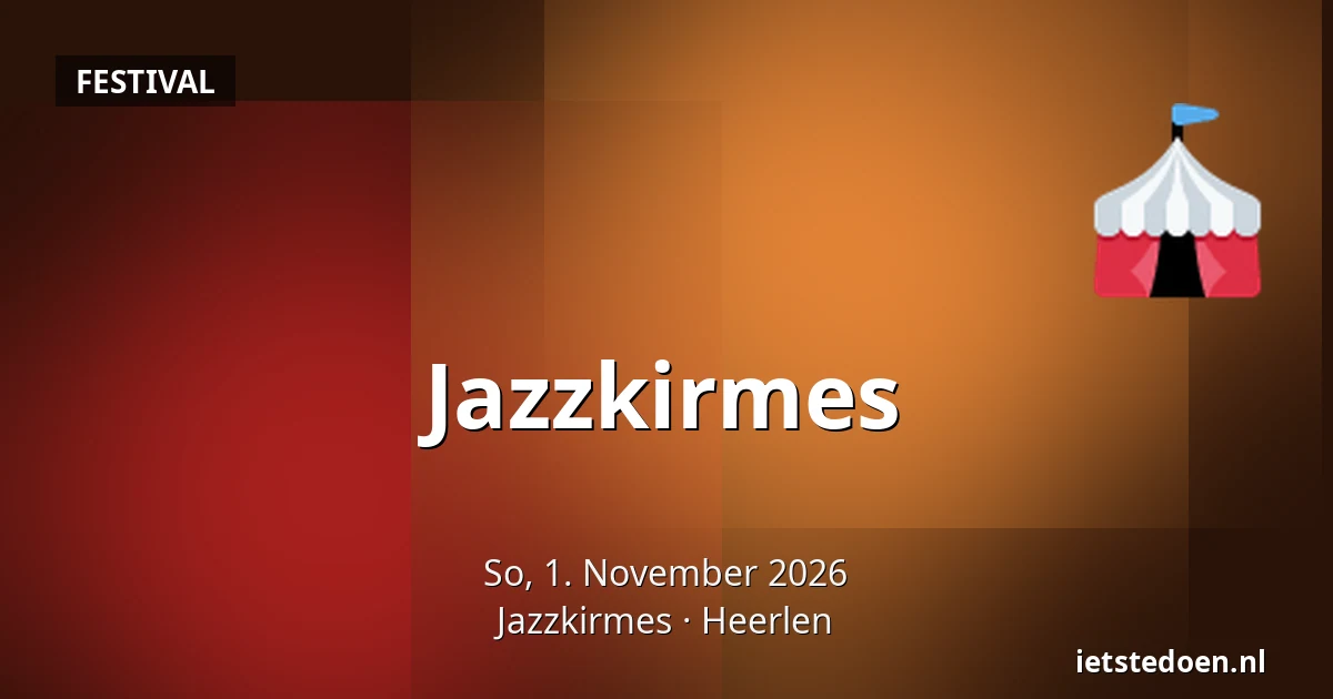 Jazzkirmes — Jazzkirmes, Heerlen