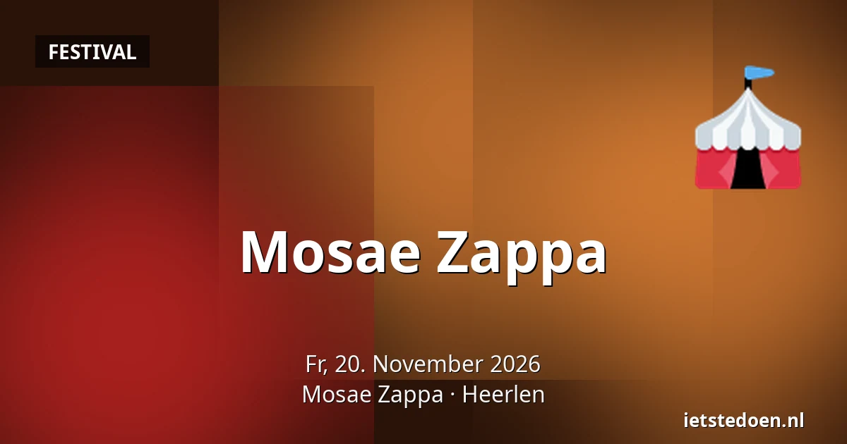 Mosae Zappa — Mosae Zappa, Heerlen