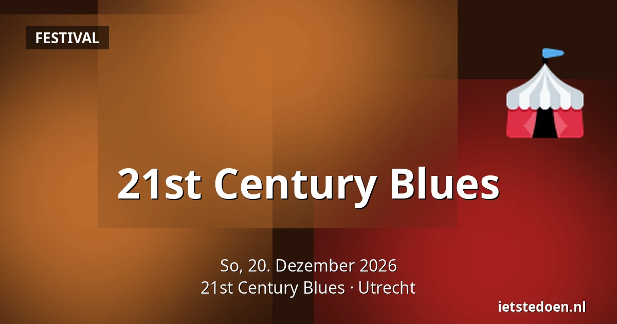 21st Century Blues — 21st Century Blues, Utrecht