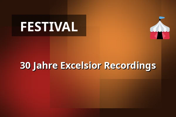 30 Jahre Excelsior Recordings — 30 Jaar Excelsior Recordings, Amsterdam