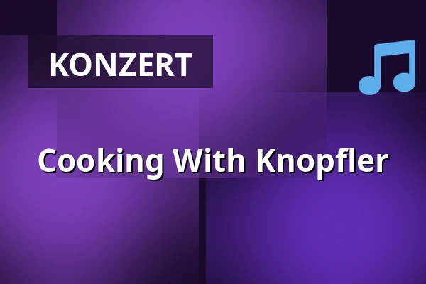Cooking With Knopfler — Poppodium De Bosuil, Weert
