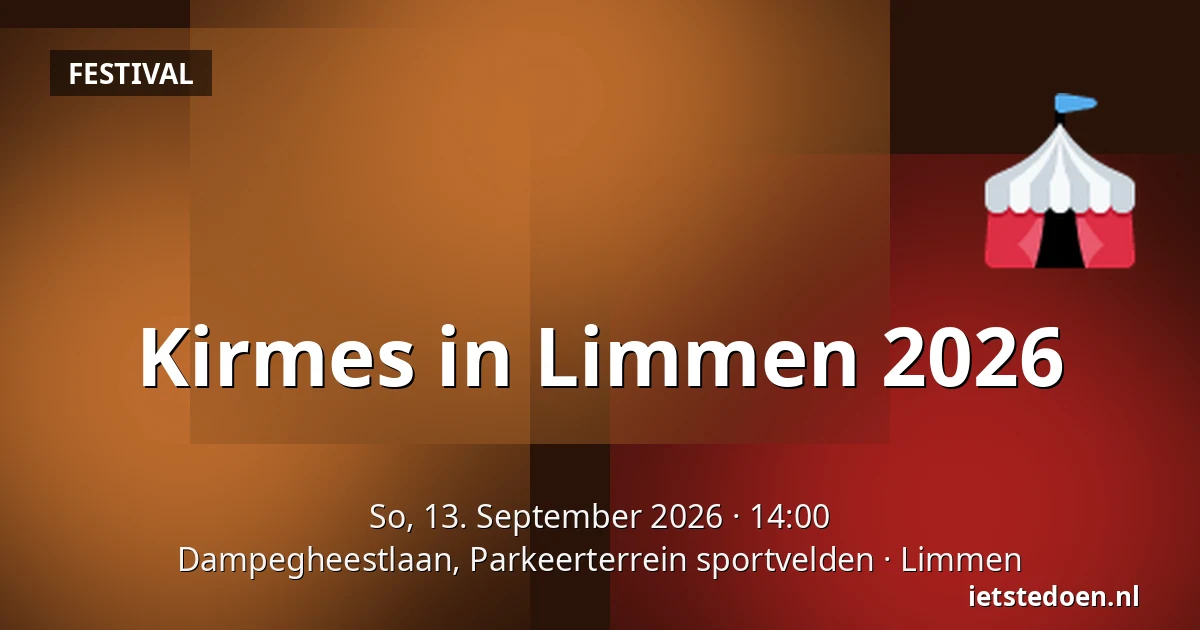 Kirmes in Limmen 2026 — Dampegheestlaan, Parkeerterrein sportvelden, Limmen