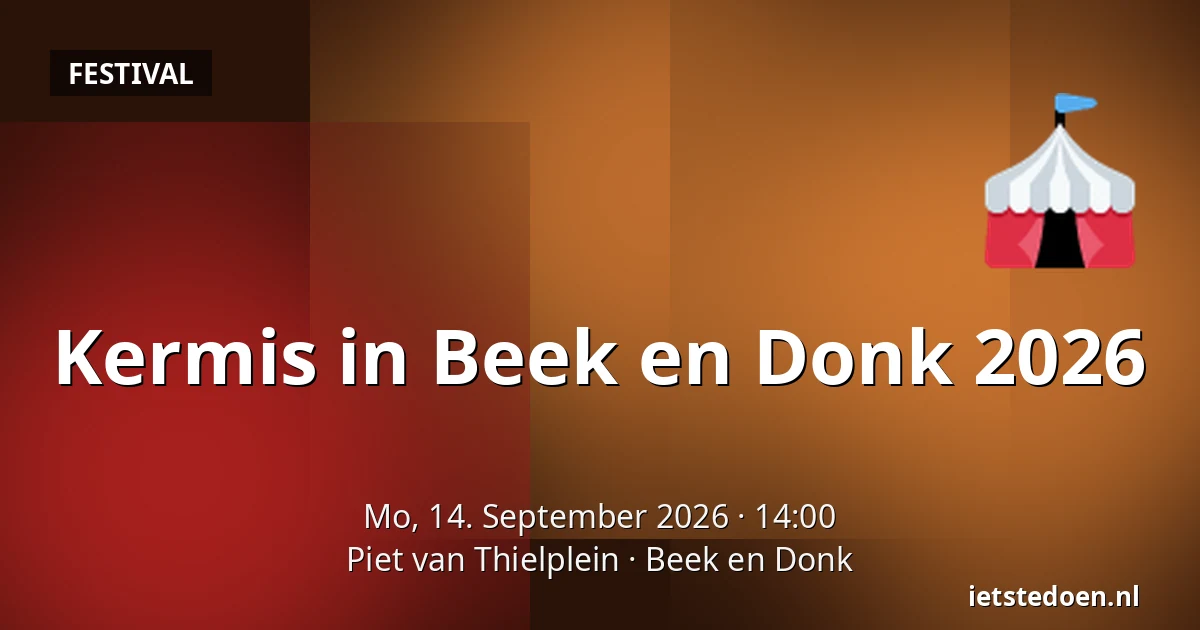 Kermis in Beek en Donk 2026 — Piet van Thielplein, Beek en Donk