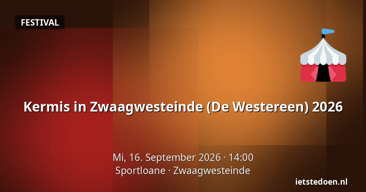 Kermis in Zwaagwesteinde (De Westereen) 2026 — Sportloane, Zwaagwesteinde