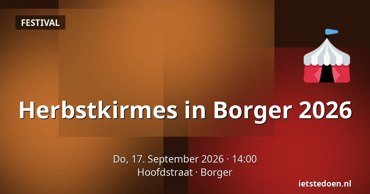 Herbstkirmes in Borger 2026 — Hoofdstraat, Borger