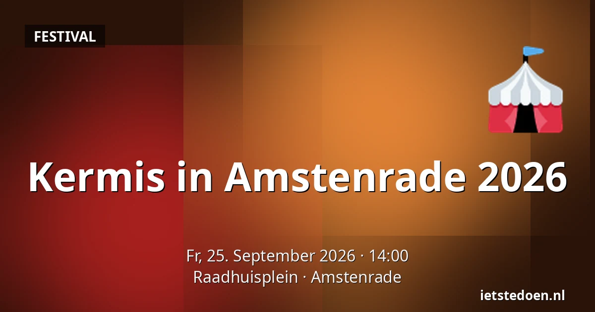 Kermis in Amstenrade 2026 — Raadhuisplein, Amstenrade
