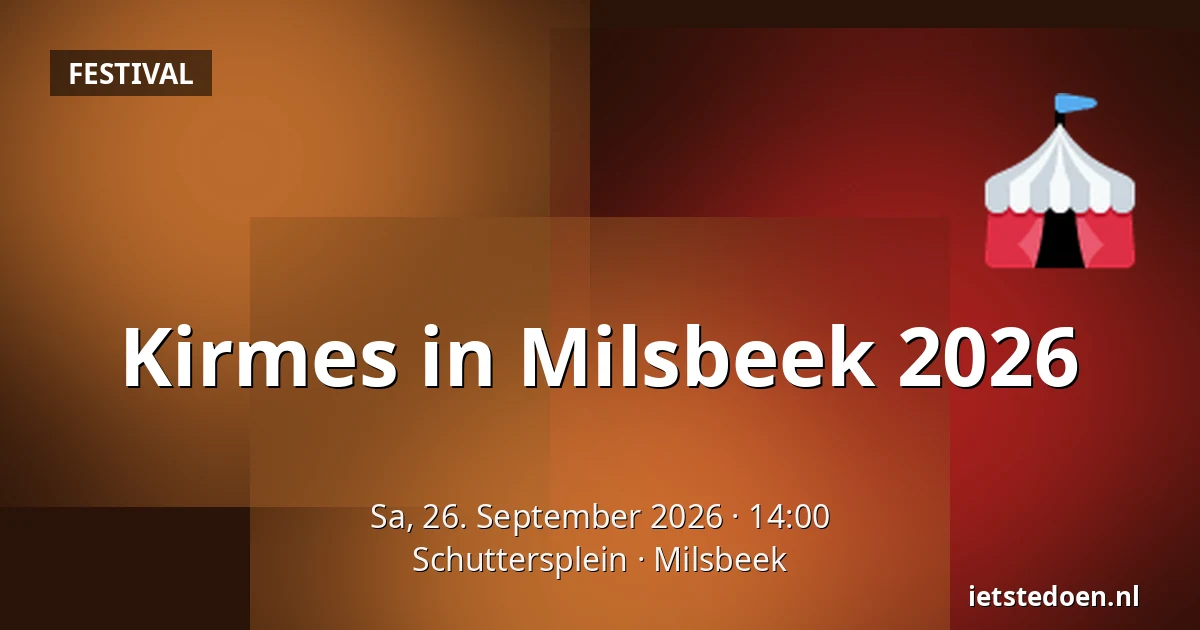 Kirmes in Milsbeek 2026 — Schuttersplein, Milsbeek