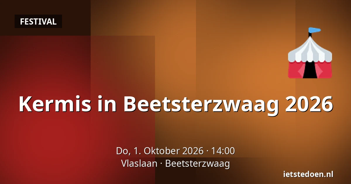 Kermis in Beetsterzwaag 2026 — Vlaslaan, Beetsterzwaag
