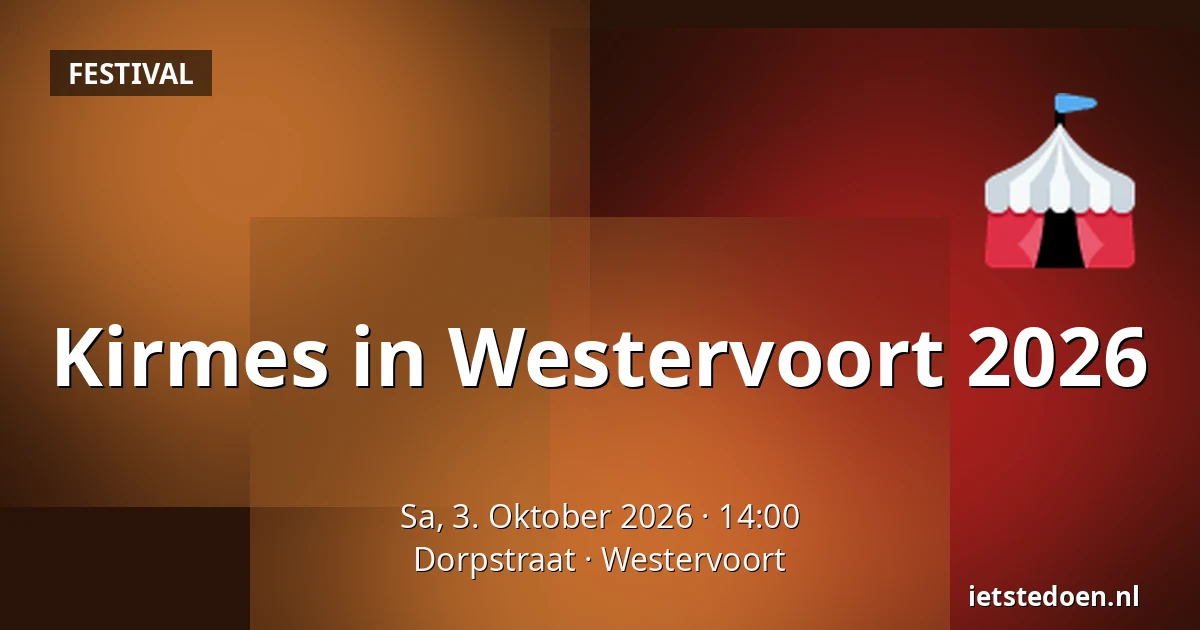 Kirmes in Westervoort 2026 — Dorpstraat, Westervoort