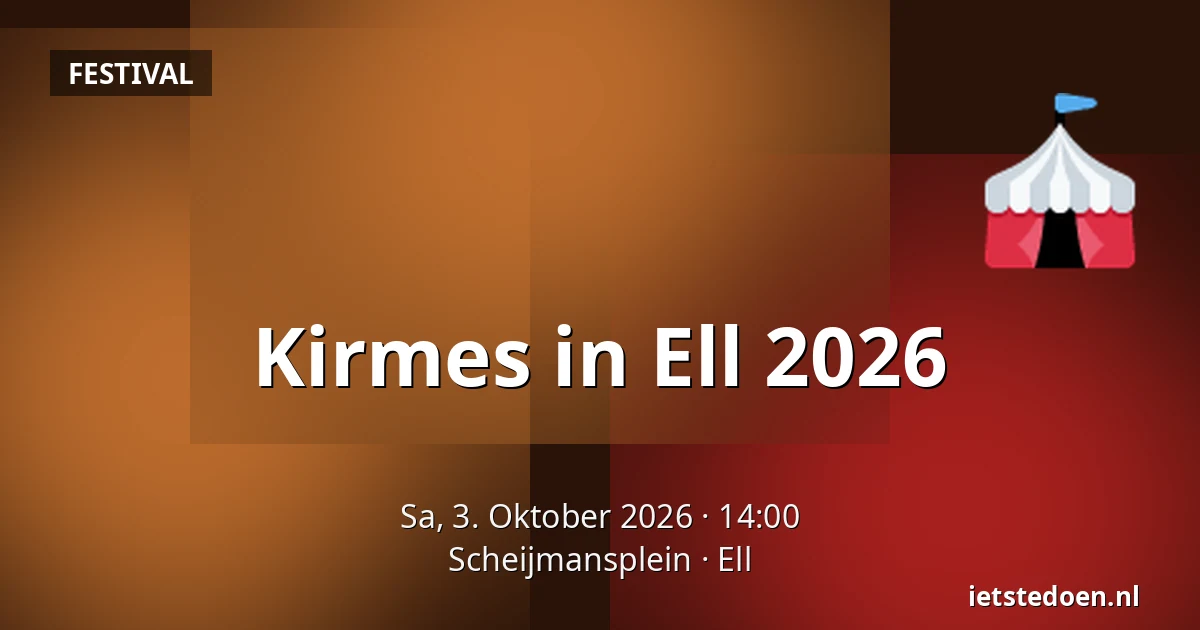 Kirmes in Ell 2026 — Scheijmansplein, Ell