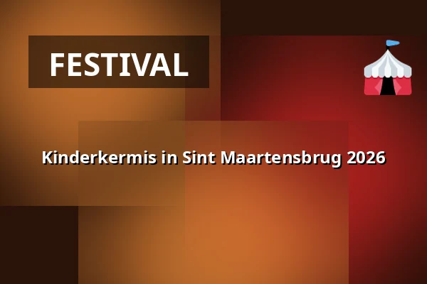 Kinderkermis in Sint Maartensbrug 2026 — Maarten Breetstraat, Sint Maartensbrug