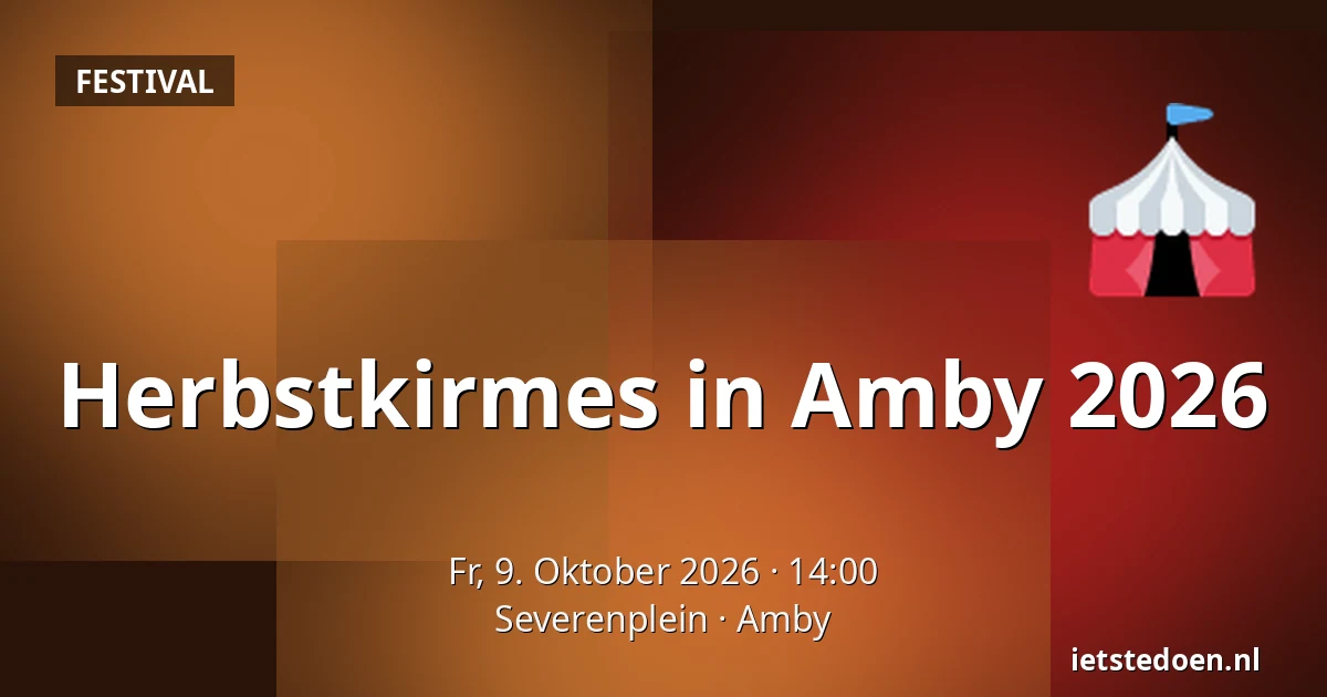 Herbstkirmes in Amby 2026 — Severenplein, Amby
