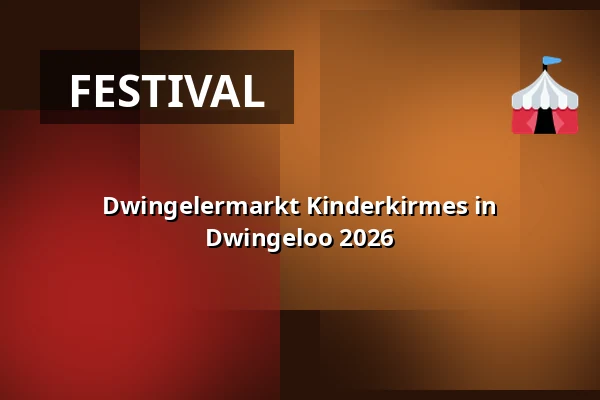 Dwingelermarkt Kinderkirmes in Dwingeloo 2026 — Brink, Dwingeloo