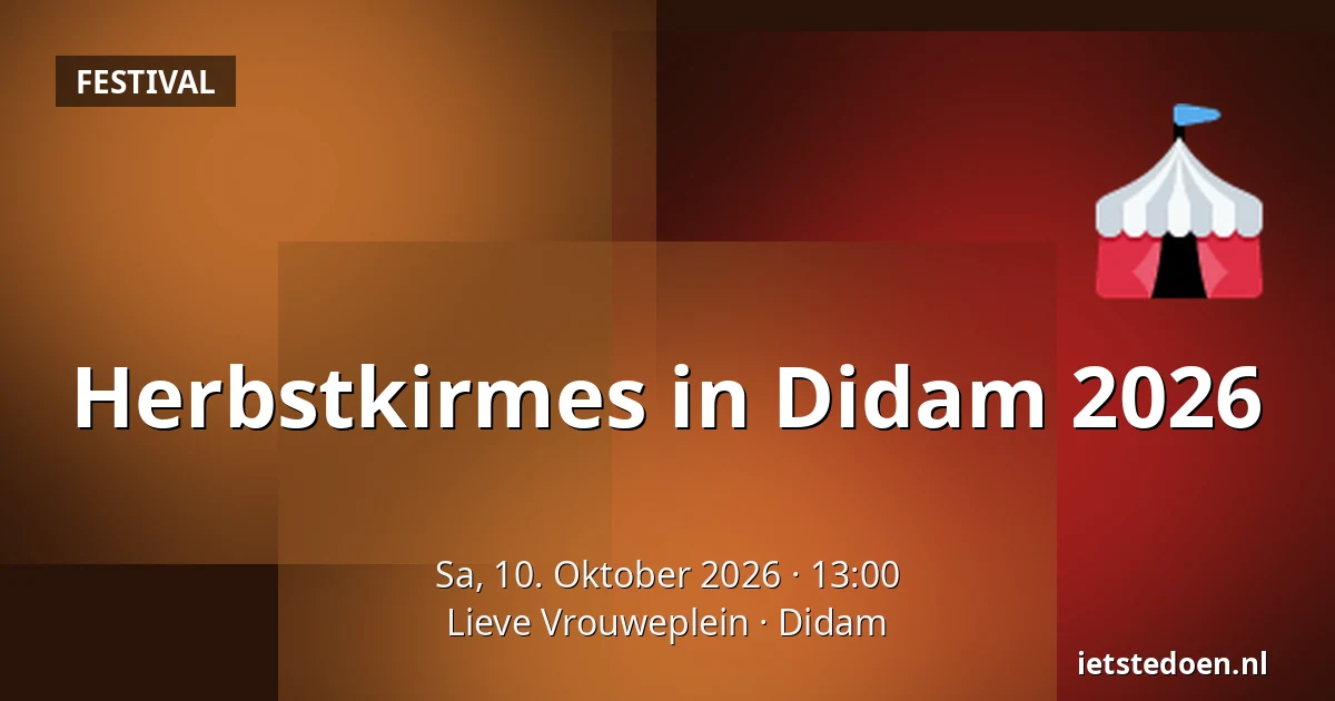 Herbstkirmes in Didam 2026 — Lieve Vrouweplein, Didam