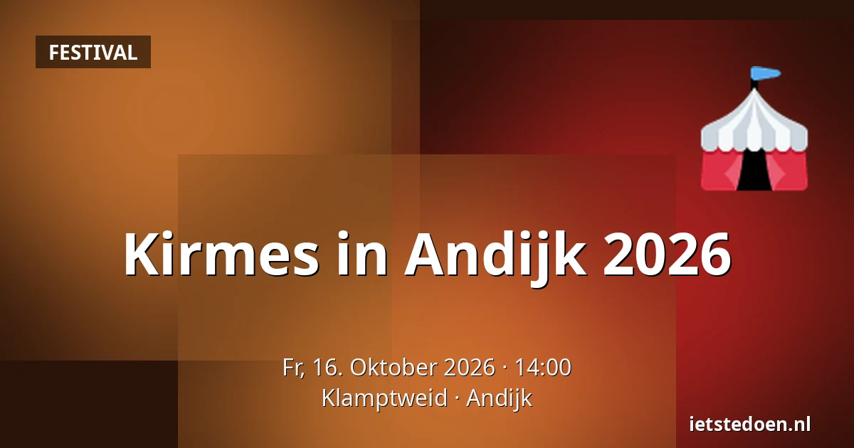 Kirmes in Andijk 2026 — Klamptweid, Andijk