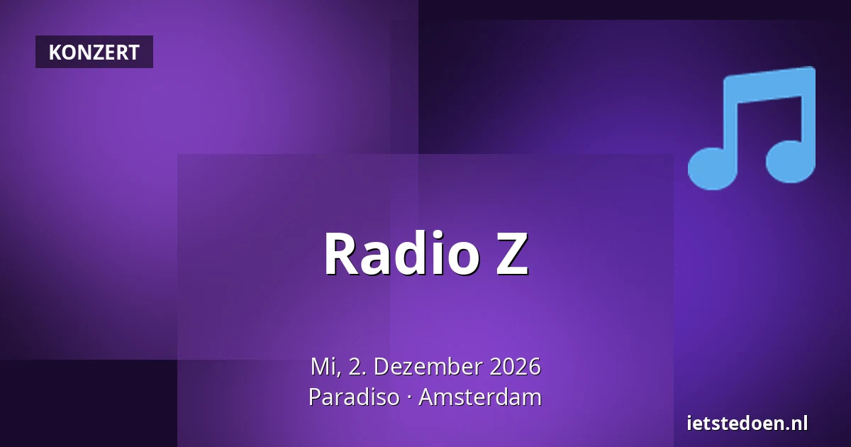 Radio Z — Paradiso, Amsterdam