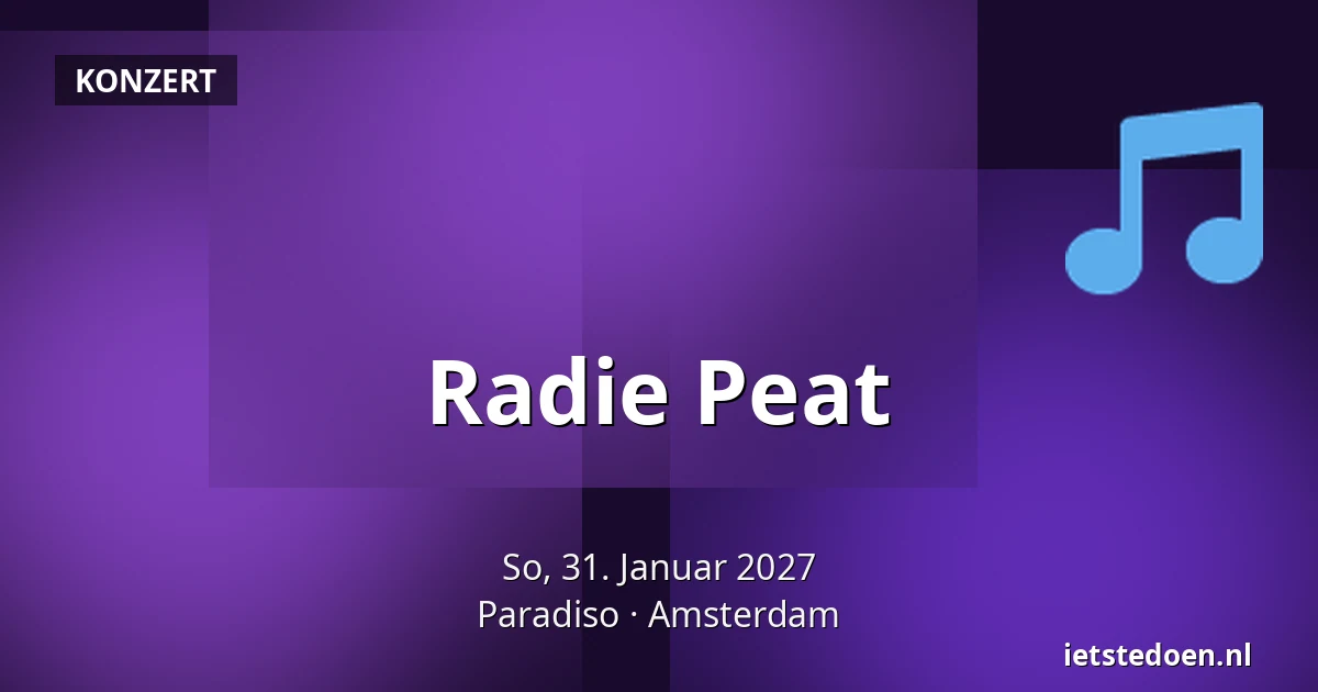 Radie Peat — Paradiso, Amsterdam