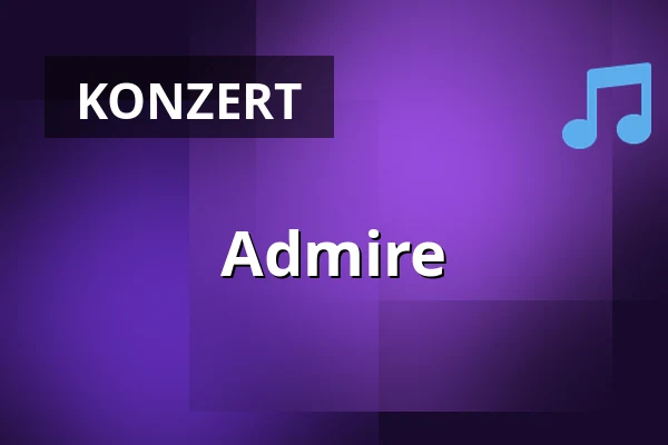 Admire — ECI Cultuurfabriek, Roermond
