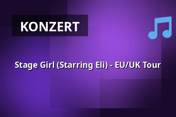 Stage Girl (Starring Eli) - EU/UK Tour — Paradiso, Amsterdam