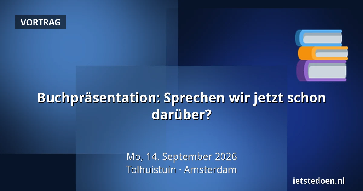 Buchpräsentation: Sprechen wir jetzt schon darüber? — Tolhuistuin, Amsterdam