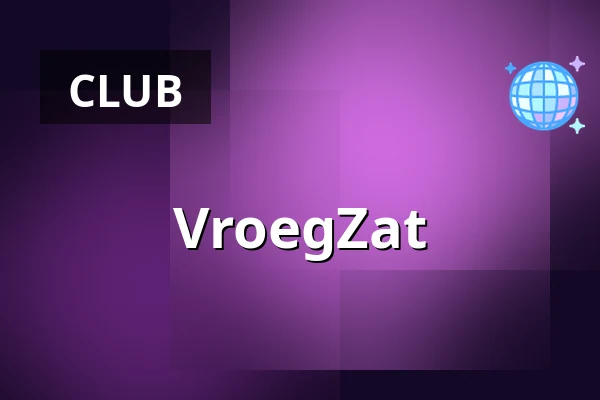 VroegZat — Willem Twee Fabriek, 's-Hertogenbosch