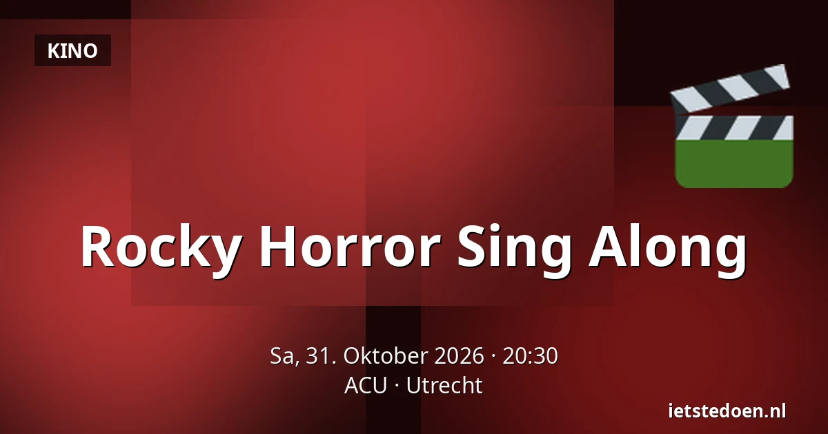 Rocky Horror Sing Along — ACU, Utrecht