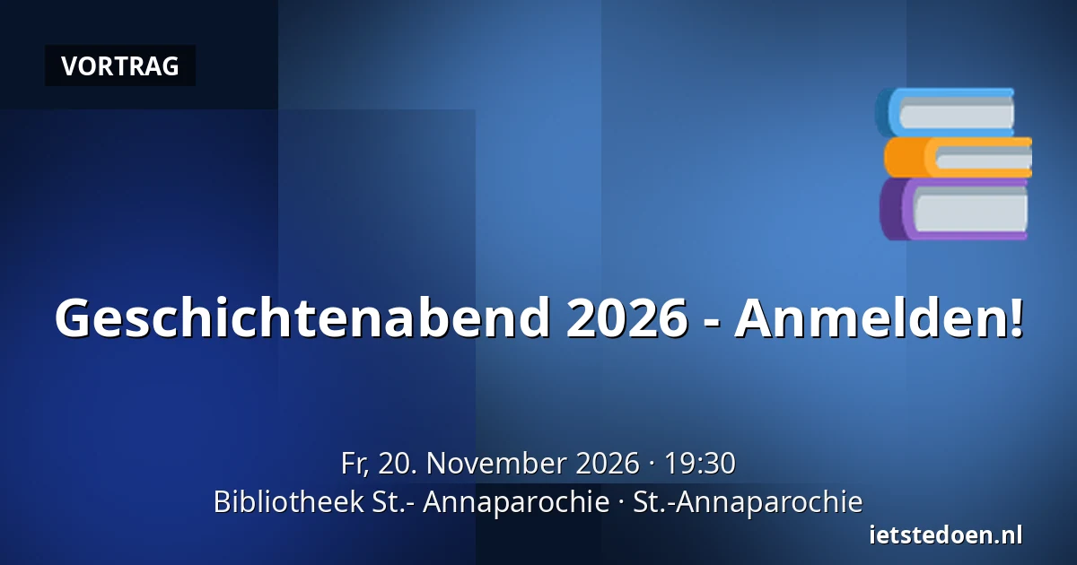 Geschichtenabend 2026 - Anmelden! — Bibliotheek St.- Annaparochie, St.-Annaparochie
