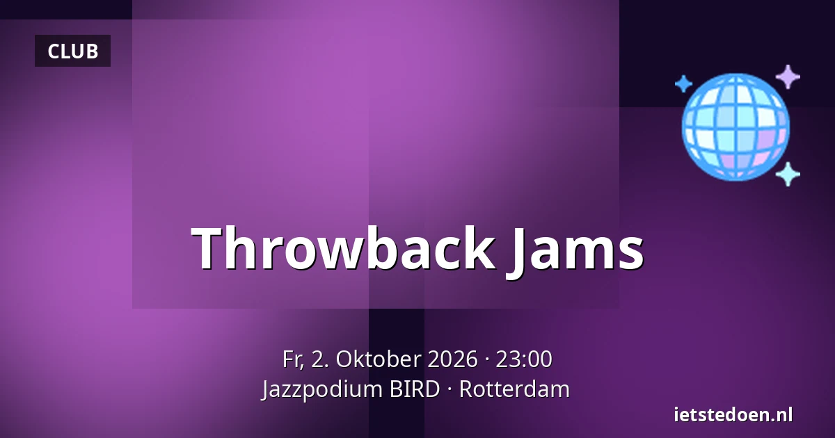 Throwback Jams — Jazzpodium BIRD, Rotterdam