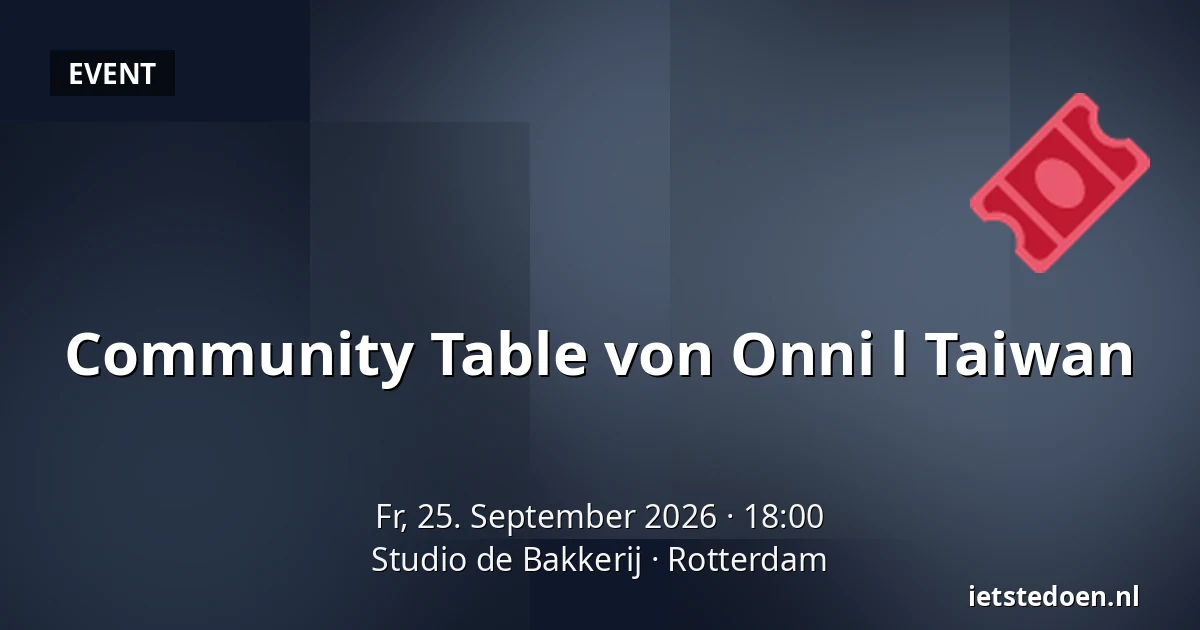 Community Table von Onni l Taiwan — Studio de Bakkerij, Rotterdam