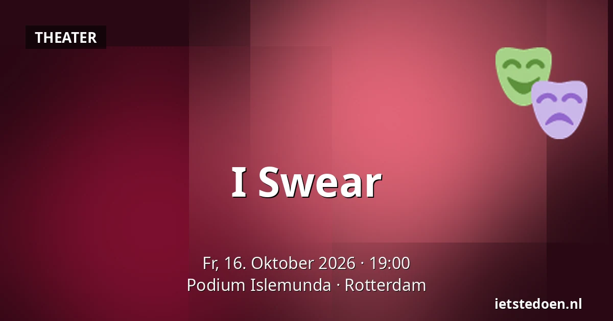I Swear — Podium Islemunda, Rotterdam
