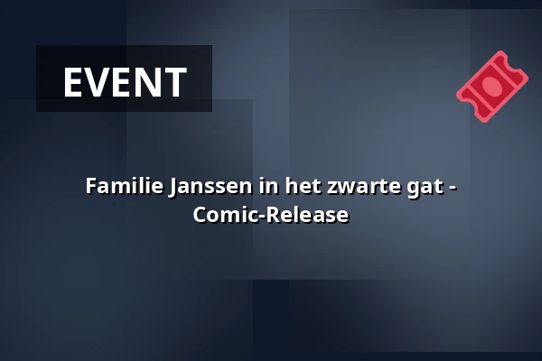 Familie Janssen in het zwarte gat - Comic-Release — Pier15 Skatepark, Breda