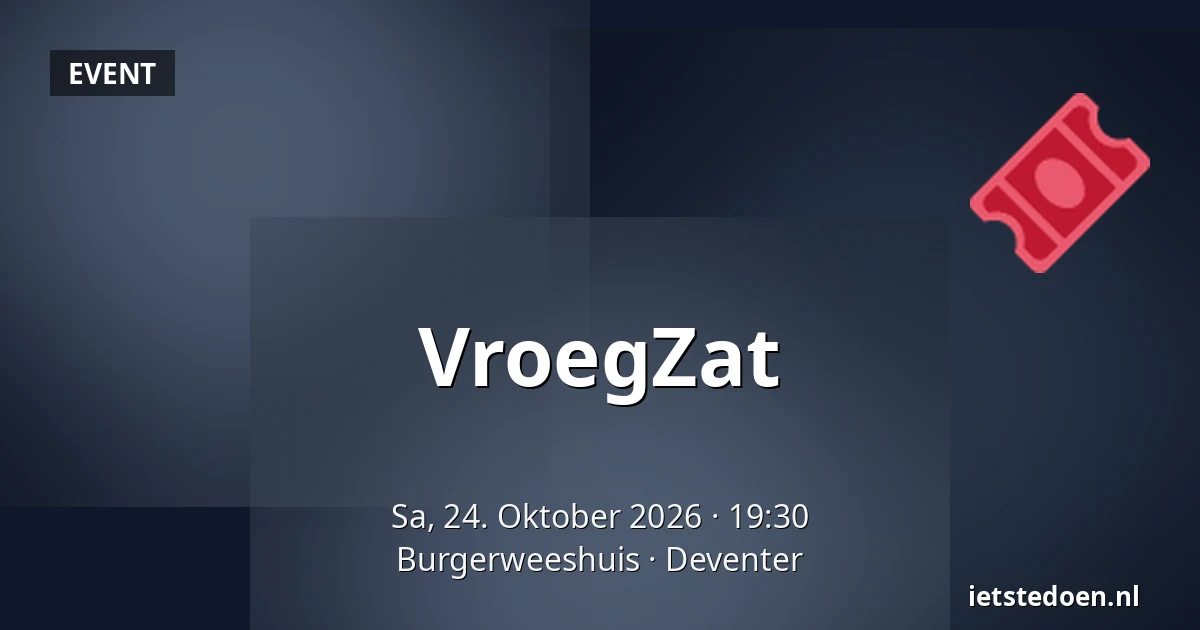 VroegZat — Burgerweeshuis, Deventer