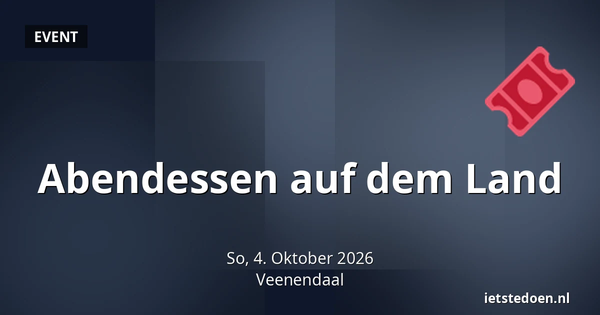 Abendessen auf dem Land — Dijkstraat 115, Veenendaal