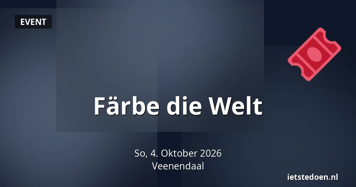Färbe die Welt — Kees Stipplein 74, Veenendaal