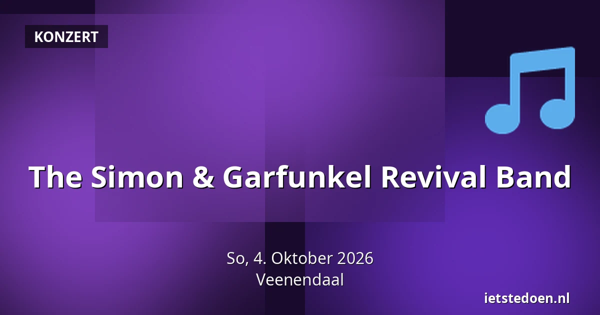 The Simon & Garfunkel Revival Band — Wiltonstraat 56, Veenendaal