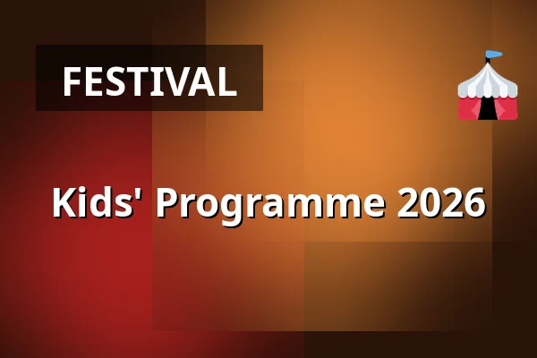 Kids' Programme 2026 — theater De Vaillant, Den Haag