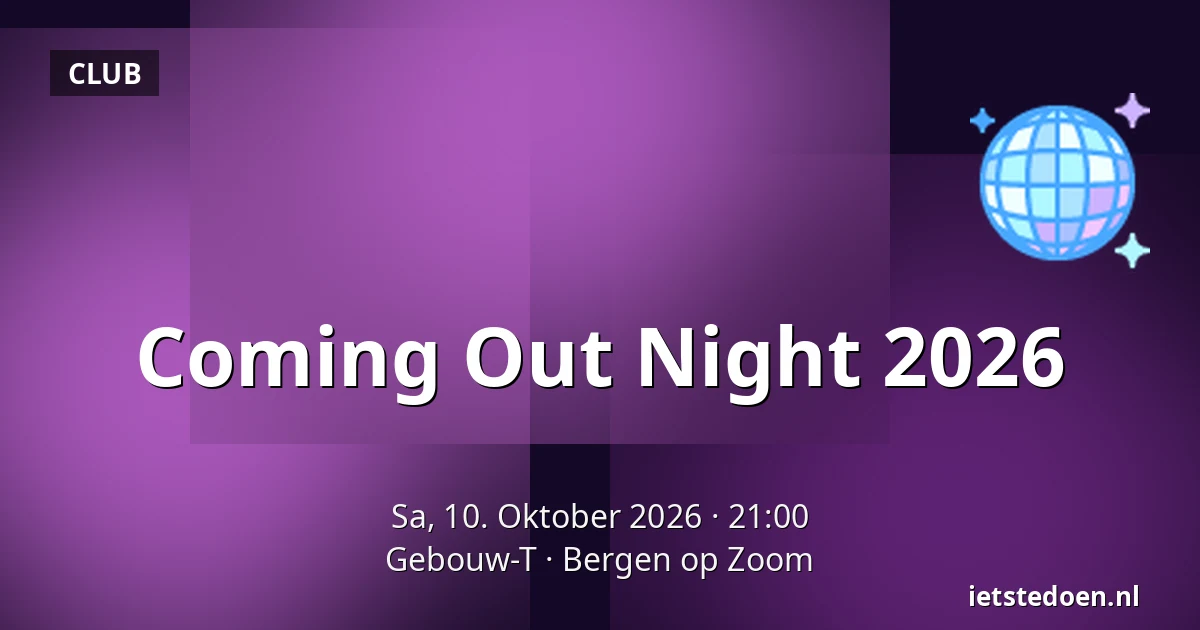Coming Out Night 2026 — Gebouw-T, Bergen op Zoom