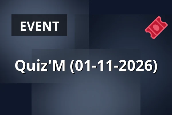 Quiz'M (01-11-2026) — Gebouw-T, Bergen op Zoom