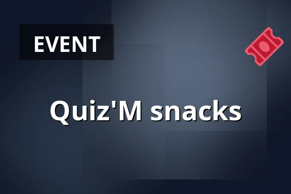 Quiz'M snacks — Gebouw-T, Bergen op Zoom