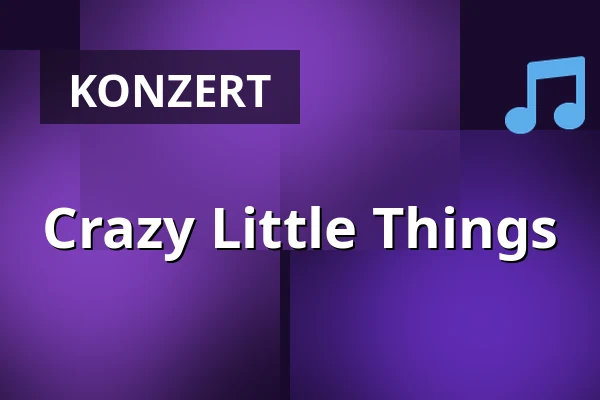 Crazy Little Things — Gebouw-T, Bergen op Zoom