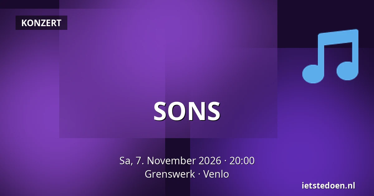 SONS — Grenswerk, Venlo