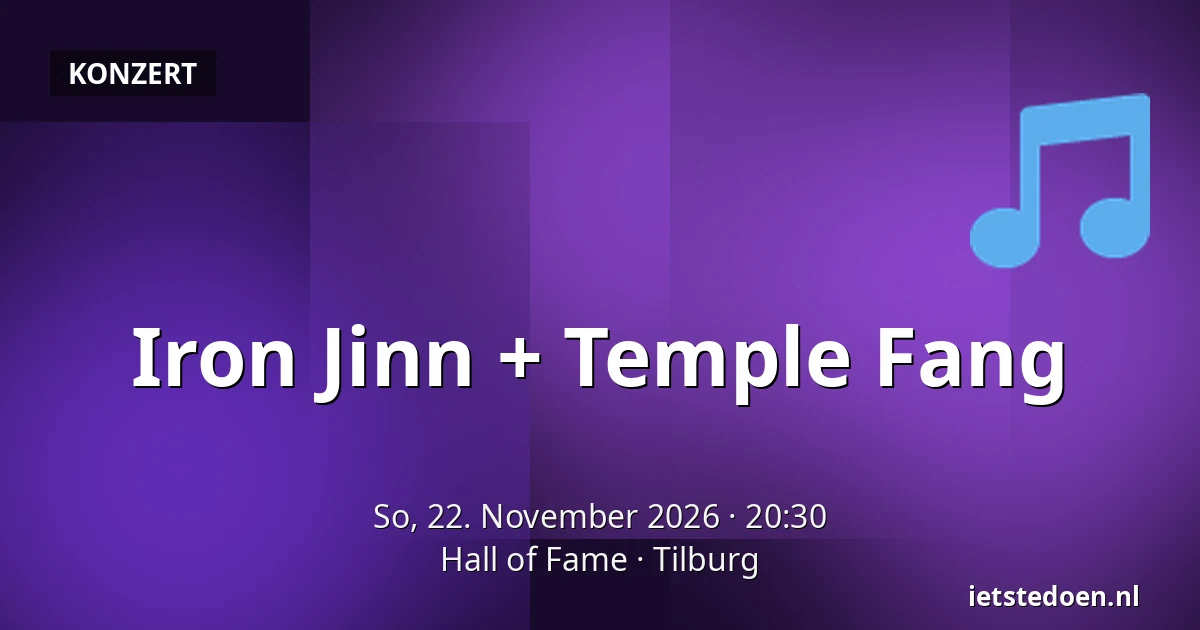 Iron Jinn + Temple Fang — Hall of Fame, Tilburg