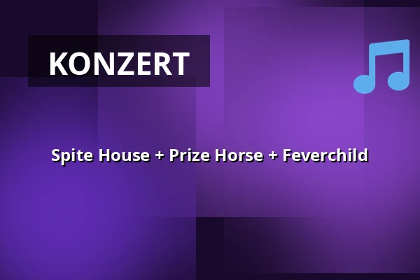 Spite House + Prize Horse + Feverchild — Hall of Fame, Tilburg