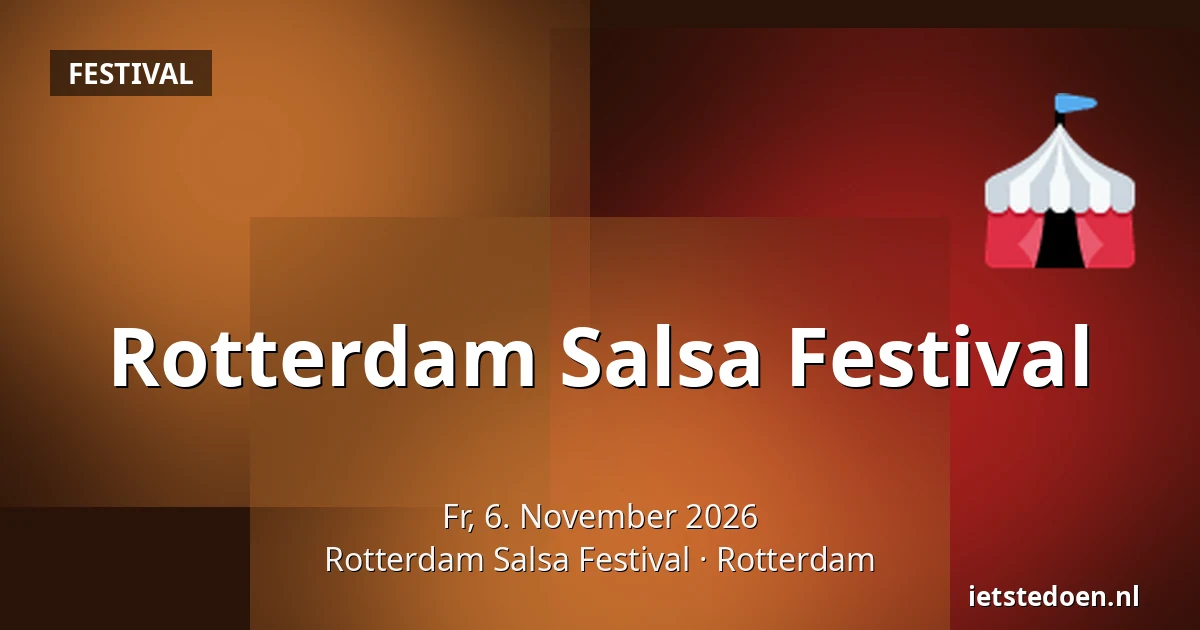 Rotterdam Salsa Festival — Rotterdam Salsa Festival, Rotterdam