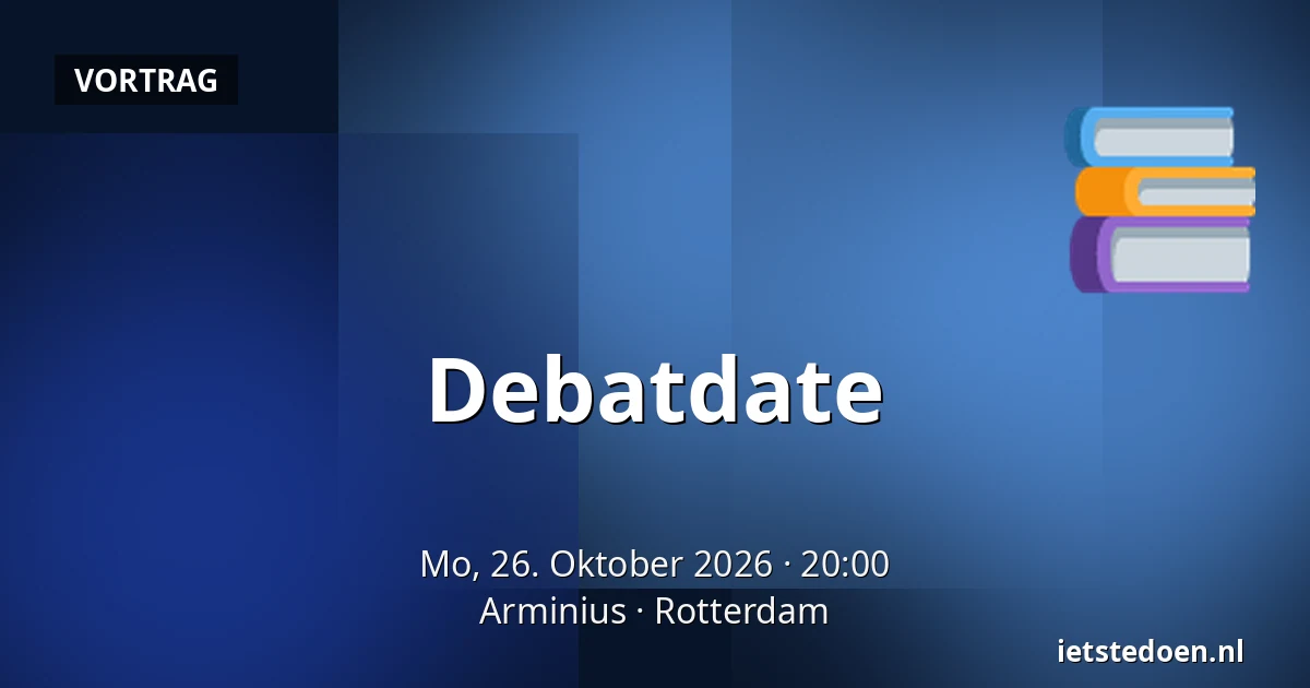 Debatdate — Arminius, Rotterdam