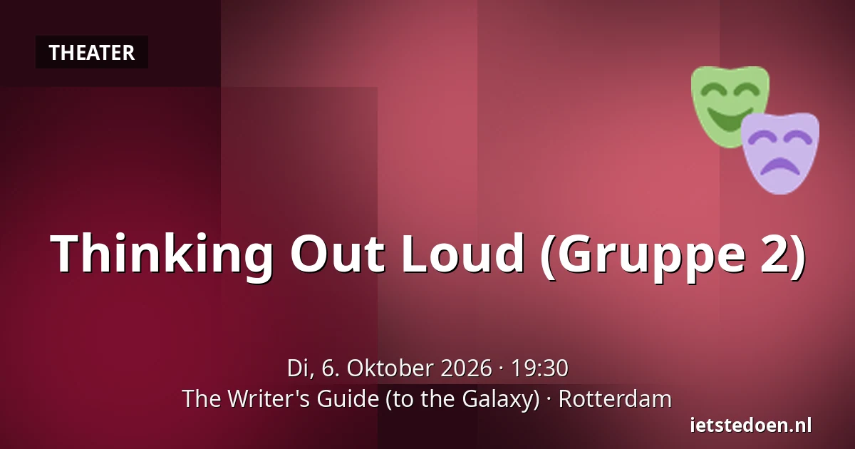 Thinking Out Loud (Gruppe 2) — The Writer's Guide (to the Galaxy), Rotterdam