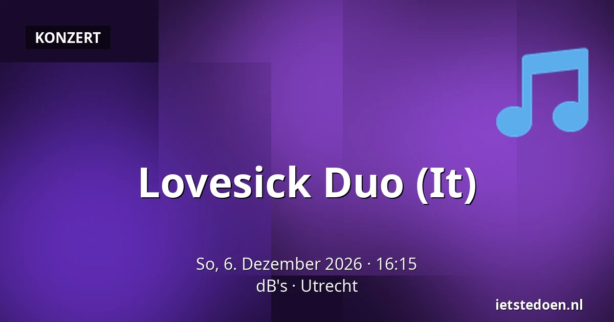 Lovesick Duo (It) — dB's, Utrecht