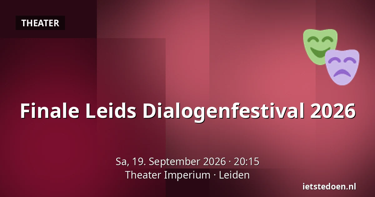 Finale Leids Dialogenfestival 2026 — Theater Imperium, Leiden