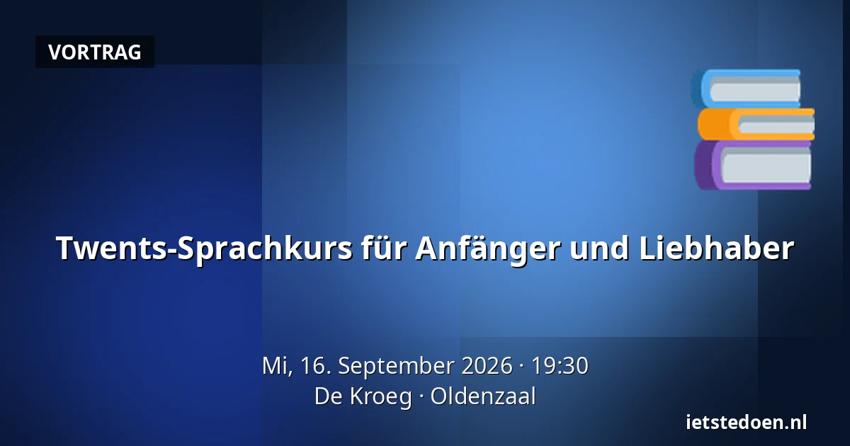 Twents-Sprachkurs für Anfänger und Liebhaber — De Kroeg, Oldenzaal